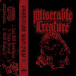 Miserable Creature – 3