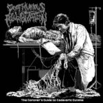 Posthumous Regurgitation – The Coroner’s Guide to Cadaveric Cuisine