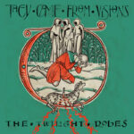 They Came From Visions – The Twilight Robes
