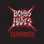 Bombs Of Hades – Carnivores
