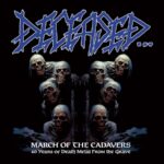 Deceased – March Of The Cadavers