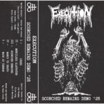 Execution - Scorched Remains Demo '26 Execution - Scorched Remains