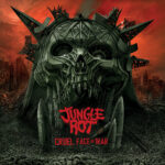 Jungle Rot - Cruel Face Of War Jungle Rot - Cruel Face Of War