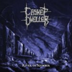Casket Dweller - River Of Slumber Casket Dweller - River Of Slumber